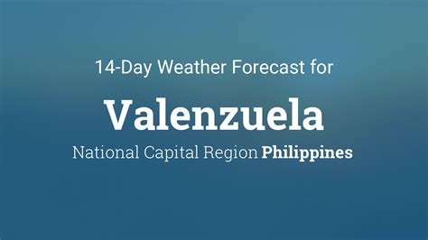 weather valenzuela|Valenzuela, Philippines 14 day weather forecast .